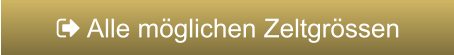  Alle möglichen Zeltgrössen