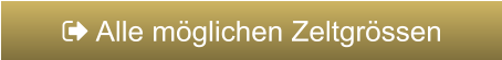  Alle möglichen Zeltgrössen